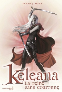 keleana,-tome-2---la-reine-sans-couronne-486976-250-400